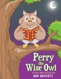 Cover: Perry the Wise Owl - WestBow Press