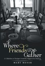 Cover: Where Friends Gather - WestBow Press