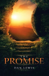 Enlarge image Cover: The Promise - WestBow Press