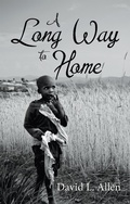 Cover: A Long Way to Home - WestBow Press