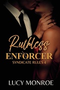 Cover: Ruthless Enforcer - Lucy Monroe LLC