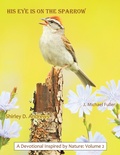 Cover: HIS Eye is on the Sparrow - WestBow Press