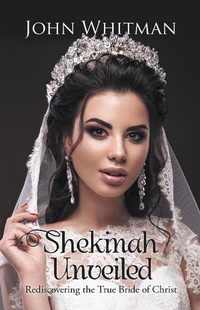 Enlarge image Cover: Shekinah Unveiled - WestBow Press