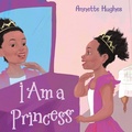Cover: I Am a Princess - WestBow Press