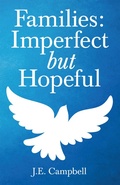 Cover: Families: Imperfect but Hopeful - WestBow Press