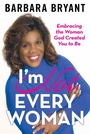 Cover: I'm Not Every Woman - WestBow Press