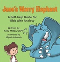 Cover: Jane's Worry Elephant - WestBow Press