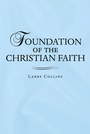 Cover: Foundation of the Christian Faith - WestBow Press