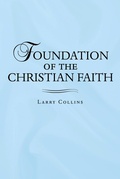 Cover: Foundation of the Christian Faith - WestBow Press