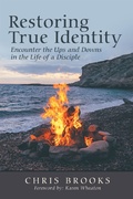 Cover: Restoring True Identity - WestBow Press