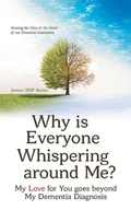Cover: Why Is Everyone Whispering Around Me? - WestBow Press