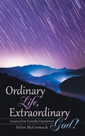 Cover: Ordinary Life, Extraordinary God! - WestBow Press