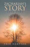 Cover: Zachariah's Story - WestBow Press