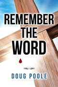 Cover: Remember the Word - WestBow Press