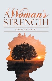 Abbildung von: A Woman's Strength - WestBow Press