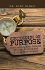 Cover: Succeeding on Purpose - WestBow Press
