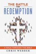 Cover: The Battle for Redemption - WestBow Press
