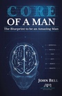 Cover: Core of a Man - WestBow Press
