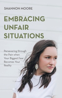 Abbildung von: Embracing Unfair Situations - WestBow Press