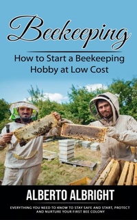 Abbildung von: Beekeeping - Alberto Albright