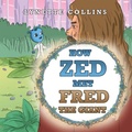 Cover: How Zed Met Fred the Giant - Xlibris AU