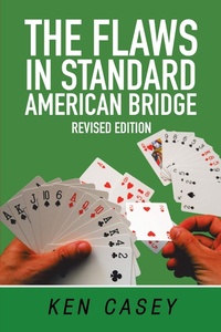 Abbildung von: The Flaws in Standard American Bridge - Xlibris Us