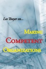 Cover: Making Competent Organizations - Xlibris Us