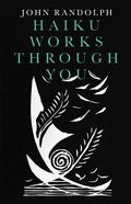 Cover: Haiku Works Through You - Balboa Press