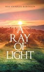Cover: A Ray of Light - Xlibris Us