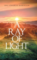 Cover: A Ray of Light - Xlibris Us