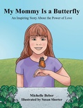 Cover: My Mommy Is a Butterfly - Balboa Press