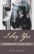 Cover: I Say Yes - Balboa Press