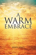 Cover: A Warm Embrace - Xlibris Us