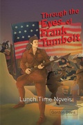 Cover: Through the Eyes of Frank Tumbolt - Xlibris Us