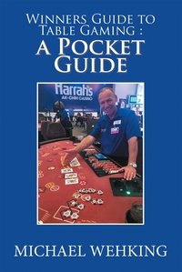 Abbildung von: Winners Guide to Table Gaming: a Pocket Guide - Xlibris Us