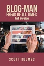 Cover: Blog-Man Freak of All Times - Xlibris Us