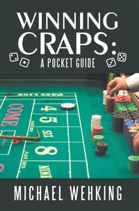 Abbildung von: Winning Craps: a Pocket Guide - Xlibris Us