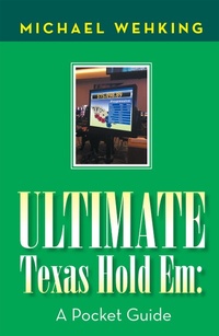 Abbildung von: Ultimate Texas Hold Em: a Pocket Guide - Xlibris Us