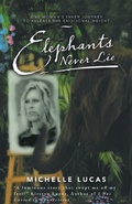 Cover: Elephants Never Lie - Balboa Press