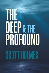 Enlarge image Cover: The Deep & the Profound - Xlibris Us
