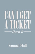 Cover: Can I Get a Ticket? - Xlibris Us
