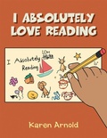 Cover: I Absolutely Love Reading - Xlibris Us