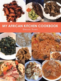 Abbildung von: My African Kitchen Cookbook - Xlibris Us