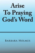 Cover: Arise to Praying God'S Word - Xlibris Us