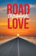 Cover: Road Through Love - Xlibris Us