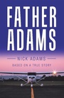 Cover: Father Adams - Balboa Press