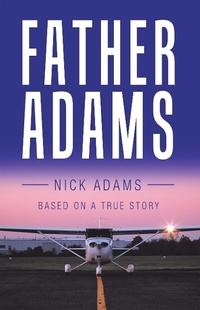 Enlarge image Cover: Father Adams - Balboa Press