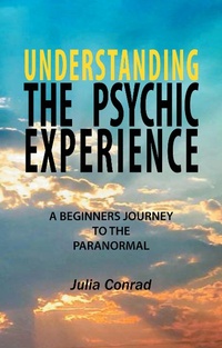 Enlarge image Cover: Understanding the Psychic Experience - Balboa Press