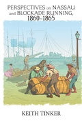 Cover: Perspectives on Nassau and Blockade Running, 1860-1865 - Xlibris Us
