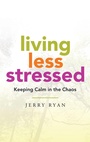 Cover: Living Less Stressed - Balboa Press